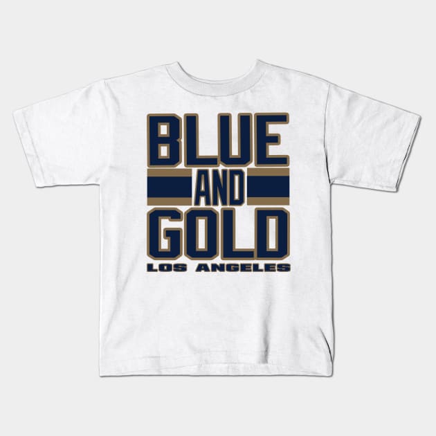 Los Angeles LYFE Blue and Gold True Football Colors! Kids T-Shirt by OffesniveLine